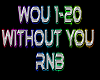 Without You rmx