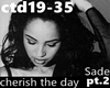 Cherish the Day-Sade pt2