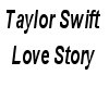 Taylor Swift LoveStory