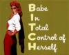 Babe In Control