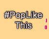 PopLikeThis