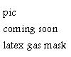LATEX GAS MASK