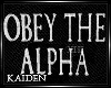 = Obey the Alpha. 3D