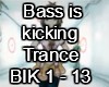 Bass Is Kicking Trance