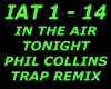 In The Air Tonight REMIX