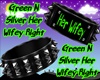 Green/Silver Her Wifey R