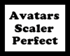 Avatars Scaler Perfect*