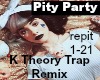 TrapRmx: Pity Party Pt,1