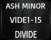 Ash Minor ~ Divide