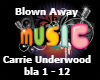 Blown Away - Carria Unde