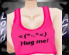Hug Me V.2 *w* Tshirt