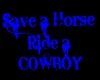 Save a Horse Sign