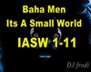 Baha Men- ItsASmallWorld