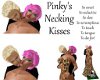 Pinkys Necking Kisses