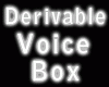 [Y] Derivable Voice Box