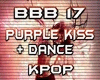 BBB purple Kiss+dance
