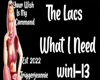 L-What I Need