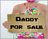 S| Daddy 4Sale Sign