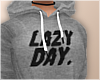 -A- Lazy Day Hoodie