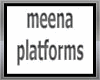 Meena platforms