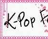 `KPOP Fan Sign .