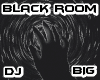 DJ- BLACK RooM