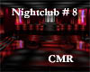 CMR Nightclub #8