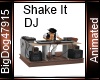[BD] Shake It DJ
