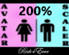 200% AVATAR SCALER  M/F