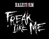 Freak Like me -HaleStorm