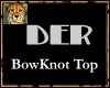 PdT DER Bow Knot Top