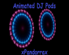 Animated DJ Pods