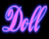 Doll Neon Sign