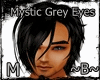 Mystic Grey Eyes [M]