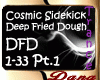 Deep Fried Dough pt.1
