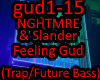NGHTMRESlanderFeelingGud