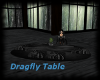Dragfly Table