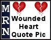 (MR) Wounded Heart Quote