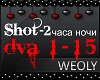 Shot-2 chasa nochi