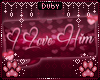 .:*D*:.ILoveHimSign