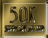 !§! 50k Support SC