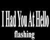 I Had You At Hello Flash