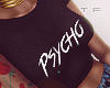 $ Psycho !!