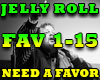 JELLY ROLL- NEED A FAVOR