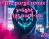 The Purge REMIX pt2