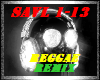 SAVL, 1-13, REGGAE MIX