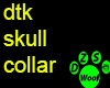 dtk skull collar