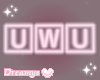 ♡ uwu Sign