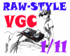 RAW-STYLE VGC1/11