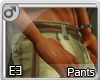 -e3- Pants desert ~ Hot